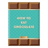 How to Eat Chocolate