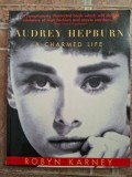AUDREY HEPBURN a charmed life Robyn Karney