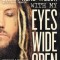 With My Eyes Wide Open: Miracles and Mistakes on My Way Back to Korn