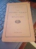 B. Berenson - Les peintres italiens de la Renaissance- 1. Les peintres venitiens