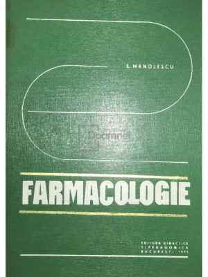 E. Manolescu - Farmacologie (editia 1975) foto