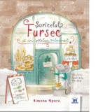 Soricelul Fursec si un prieten minunat - Simona Epure