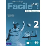 Facile plus! Cahier d&#039;exercices + CD audio 2 - Anna-Maria Crimi, Domitille Hatuel