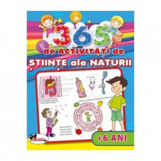 365 de activități de științe ale naturii (+6 ani) - Paperback brosat - *** - Aramis