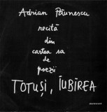 Adrian Paunescu - Totusi Iubirea (1988 - Electrecord - LP / VG), VINIL