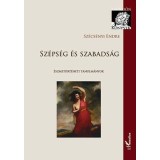 Sz&eacute;ps&eacute;g &eacute;s szabads&aacute;g - Eszmet&ouml;rt&eacute;neti tanulm&aacute;nyok - Sz&eacute;cs&eacute;nyi Endre