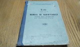 MANUAL DE RADIOTEHNICA T-21 partae I -a, Volumul I - 1957, 492 p.
