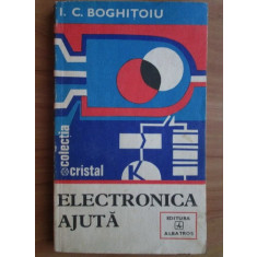 I. Boghitoiu - Electronica ajuta