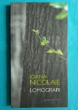 Ioana Nicolaie &ndash; Lomografii ( prima editie )