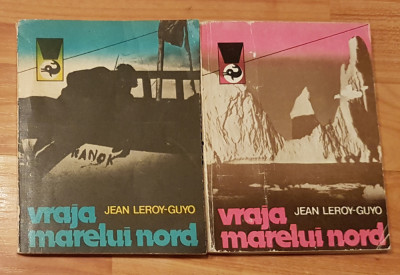 Vraja Marelui Nord de Jean Leroy-Guyo (2 vol.). Colectia Delfin foto