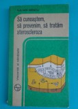 Iulian Mincu &ndash; Sa cunoastem, sa prevenim, sa tratam ateroscleroza, 1979