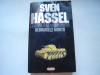Legiunea blestematilor. Blindatele mortii - Sven Hassel, 1995, Nemira