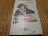 DOAMNA E GELOASA - C. Cosco - Editura Universul, 1933, 238 p., Alta editura