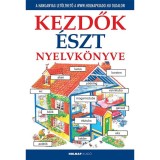 Kezdők &eacute;szt nyelvk&ouml;nyve - Let&ouml;lthető hanganyaggal - Csire M&aacute;rta