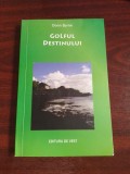 Dyrne, Donn. Golful destinului