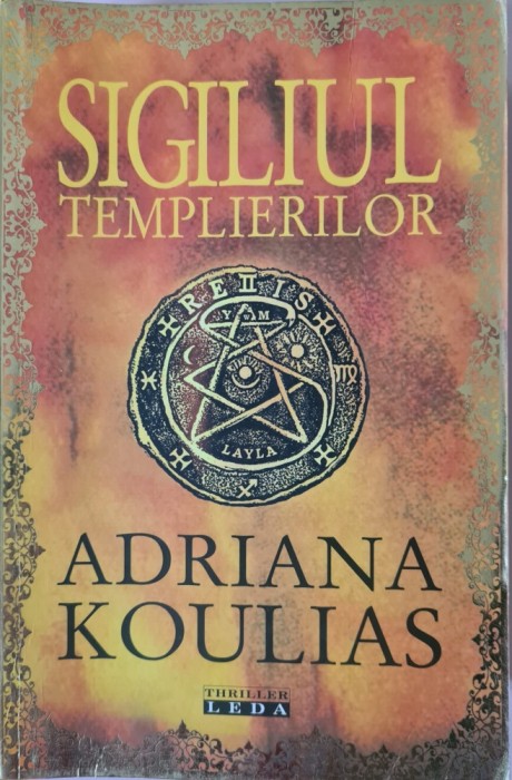 Sigiliul templierilor &ndash; Adriana Koulias