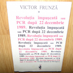 REVOLUTIA IMPUSCATA SAU PCR DUPA 22 DECEMBRIE 1989 -VICTOR FRUNZA