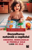 Dezvoltarea naturală a copilului - Paperback brosat - Niculescu