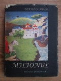Marco Polo - Milionul. Cartea minunatelor calatorii ale lui Marco Polo, 1958