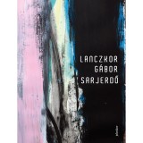 Sarjerdő - Lanczkor G&aacute;bor