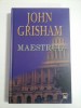 MAESTRUL - JOHN GRISHAM