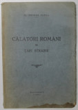 CALATORI ROMANI IN TARI STRAINE - DR. GEORGE POTRA BUCURESTI 1939