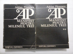 MANIFEST PENTRU MILENIUL TREI - vol. I si II - Adrian Paunescu foto