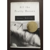 Cormac McCarthy - All the Pretty Horses (vol. 1: The Border Trilogy)