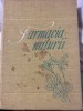 Farmacia Naturii Vol. 1 - Florentin Craciun, Ovidiu Bojor (1976) - Remedii Naturale, Editura Ceres
