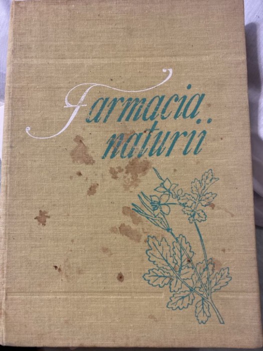 Florentin Craciun, Ovidiu Bojor - Farmacia naturii Volumul 1 (1976)