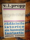 Radacinile istorice ale basmului fantastic - V.I.Propp / 494 pagini (Nu trimit prin curierat