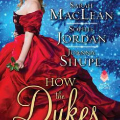 How the Dukes Stole Christmas: A Christmas Romance Anthology