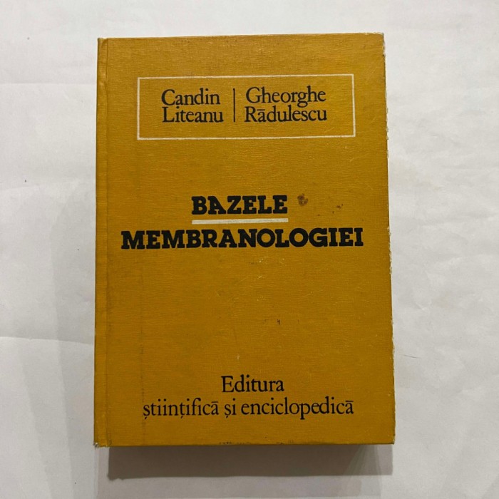 Candin Liteanu - Bazele membranologiei