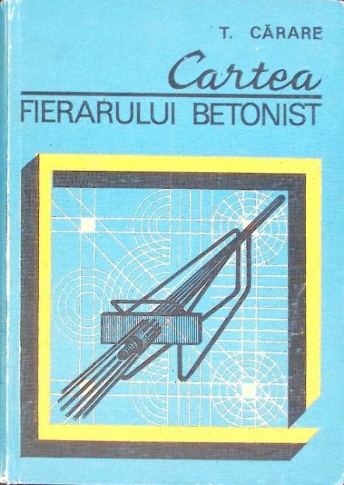CARTEA FIERARULUI BETONIST-T. CARARE-271203