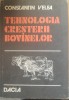 TEHNOLOGIA CRESTERII BOVINELOR - CONSTANTIN VELEA