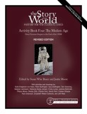 Story of the World, Vol. 4 Activity Book, Revised Edition: The Modern Age: From Victoria&#039;s Empire to the End of the USSR