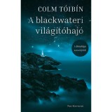 A blackwateri vil&aacute;g&iacute;t&oacute;haj&oacute; - Colm T&oacute;ib&iacute;n