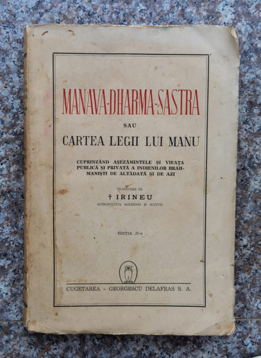 Manava-dharma-sastra Sau Cartea Legii Lui Manu Editia A Ii-a - Traducere De Irineu ,558344