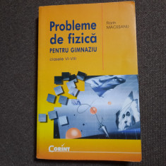 PROBLEME DE FIZICA PENTRU GIMNAZIU CLASELE VI-VIII-FLORIN MACESANU 2004