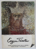 EUGEN TAUTU , CATALOG DE EXPOZITIE , TEXT IN ROMANA SI ENGLEZA , ANII &#039; 80