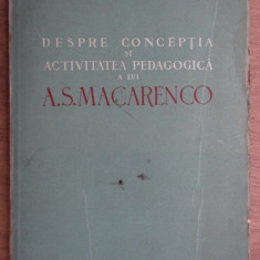 Egon Weigl - Despre conceptia si activitatea pedagogica a lui A. S. Macarenco