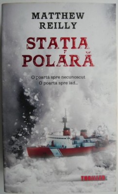 Statia polara &amp;ndash; Matthew Reilly foto