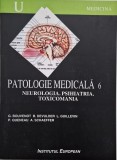 Patologie medicala 6. Neurologia. Psihiatria. Toxicomania - G. Bouvenot