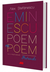 Eminescu, poem cu poem. La o noua lectura: postumele - Alex. Stefanescu foto