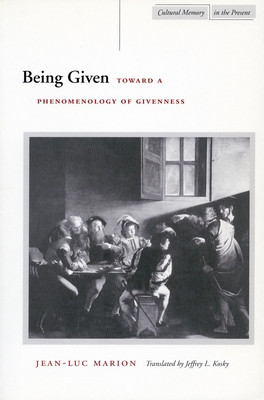 Being Given: Toward a Phenomenology of Givenness foto