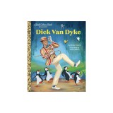 Dick Van Dyke: A Little Golden Book Biography