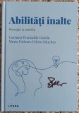 Abilitati inalte: perceptii si realitati - Carmen Ferrandiz Garcia, Maria Dolores Prieto Sanchez