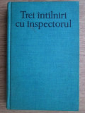 Bogomil Rainov - Trei intalniri cu inspectorul (1976, editie cartonata)