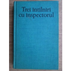 Bogomil Rainov - Trei intalniri cu inspectorul (1976, editie cartonata)