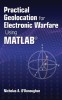 Practical Geolocation for Electronic Warfare Using Matlab(r)